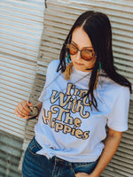 I'm With The Hippies Tee