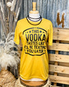 Vodka and Texting Tee