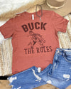 Buck The Rules Tee
