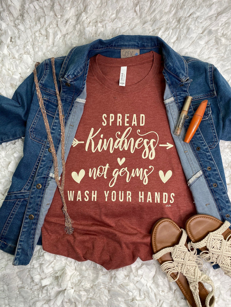 Spread Kindness-Not Germs-Wash Your Hands Tee