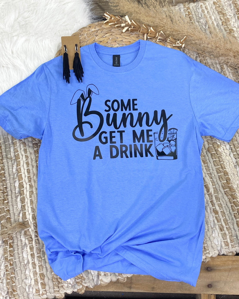 Some Bunny Get Me A Drink