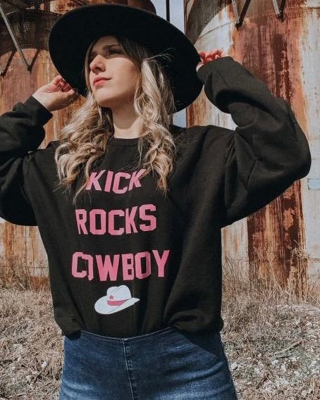 Kick Rocks Cowboy Sweatshirt