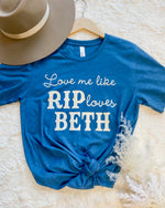 Like Rip Loves Beth Tee